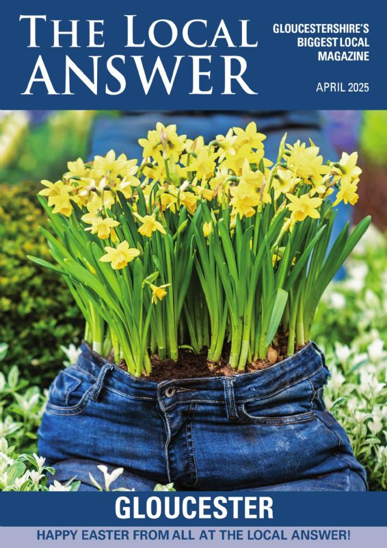 The Local Answer Magazine, Gloucester edition, April 2025
