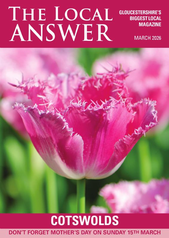 The Local Answer Magazine, Cotswold edition, March 2026