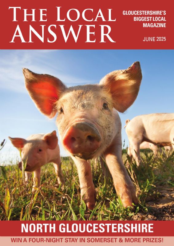The Local Answer Magazine, North Gloucestershire edition, June 2025