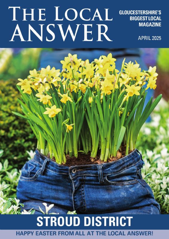 The Local Answer Magazine, Stroud District edition, April 2025