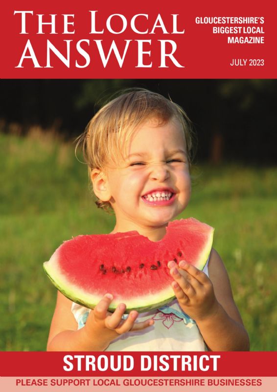 The Local Answer Magazine, Stroud District edition, July 2023