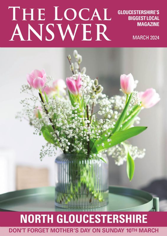 The Local Answer Magazine, North Gloucestershire edition, March 2024