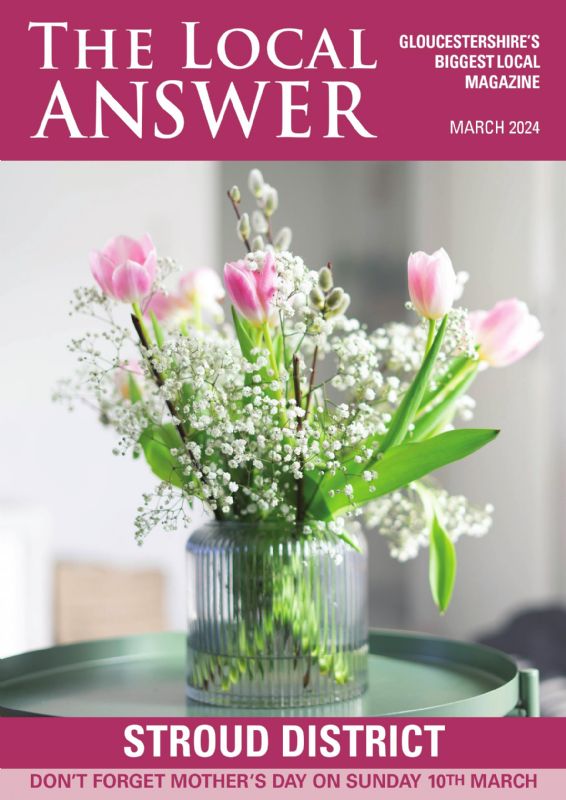 The Local Answer Magazine, Stroud District edition, March 2024